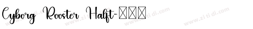Cyborg Rooster Halft字体转换